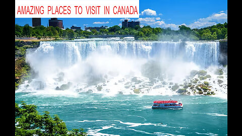 Amazing Places to visit in Canada Best Places to Visit in Canada Travel Video