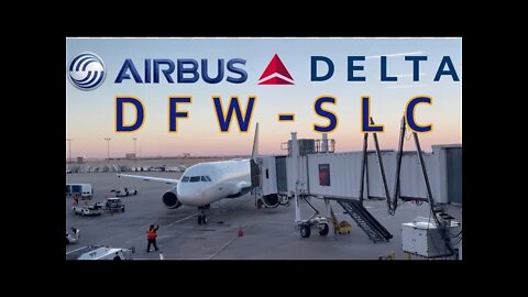 Trip Report: Full Flight on Delta Air Lines Airbus A320 (DFW-SLC)