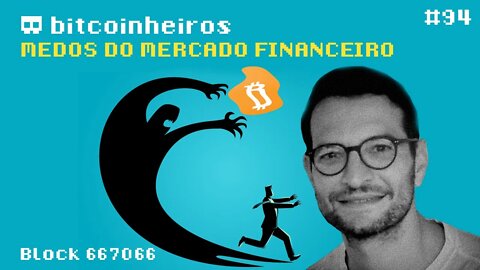 Medos do mercado financeiro (2/2) - Convidado especial: Roni - Gestor de patrimônio de alta renda