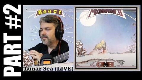 pt2 React to Camel | Lunar Sea Live | Moon Madness