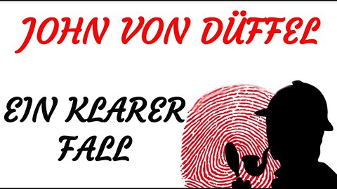 KRIMI Hörspiel - John von Düffel - EIN KLARER FALL