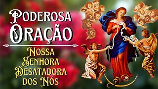 Poderosa Oração à Nossa Senhora Desatadora dos Nós