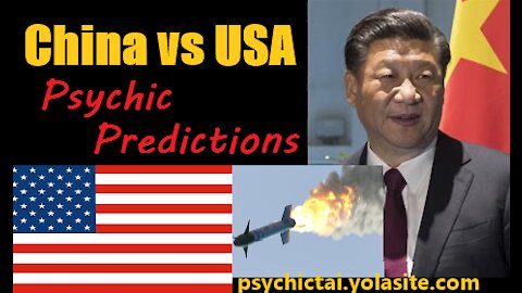 China and US conflict Psychic Reading Predictions