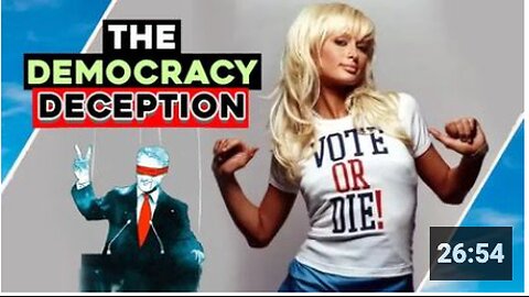 The DEMOCRACY DECEPTION