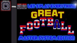 Let's Play Everything: Great Football