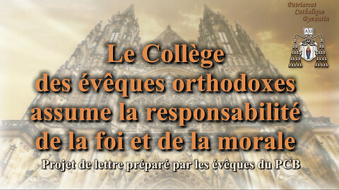 Le Collège des évêques orthodoxes assume la responsabilité de la foi et de la morale