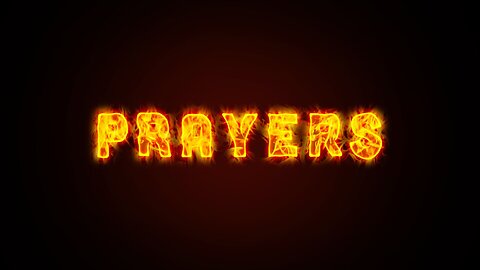 Burning Prayers Are UNSTOPPABLE!