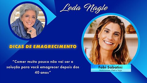 Comer cada vez menos não é boa estratégia para emagrecer: Fabi Sabatini, nutricionista