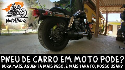 Moto com Pneu de Carro pode? Dura mais, aguenta mais peso e é mais Barato. POSSO USAR?