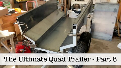 The Ultimate Quad Trailer - Part 8