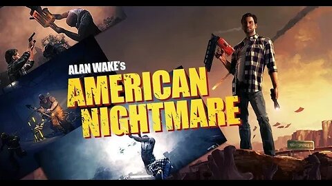 ALAN WAKES AMERICAN NIGHTMARE O INICIO