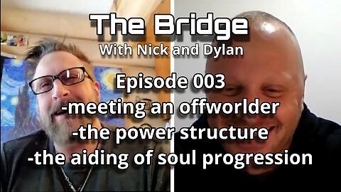 The Bridge With Nick and Dylan Episode 003