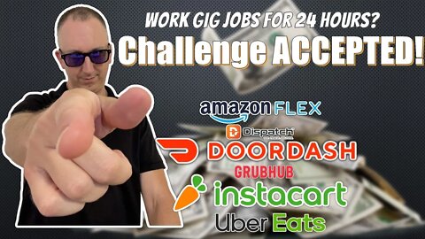 I did gig work for 24 HOURS STRAIGHT! (DoorDash, Amazon Flex, Instacart, Uber Eats, etc.)