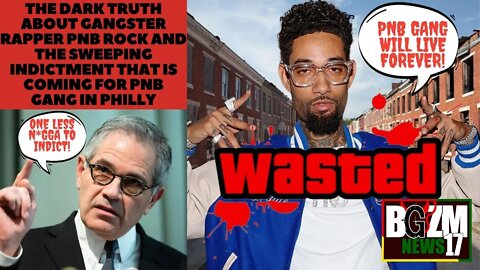 The Dark Truth About Gangster Rapper @PnB Rock & Sweeping Indictment Coming for PnB Gang In Philly