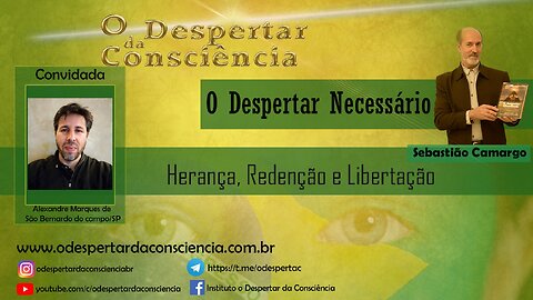 O DESPERTAR NECESSÁRIO - HERANÇA, REDENÇÃO E LIBERTAÇÃO