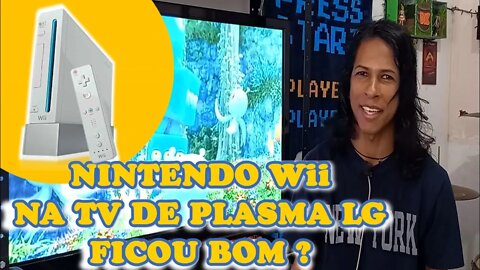 #vlog NINTENDO Wii NA TV DE PLASMA DA LG, SERÁ QUE FICOU BOM ?