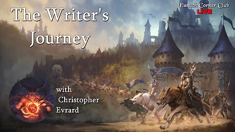 Eunuch Corner Club Live 84 - The Writer's Journey with Christopher Evrard