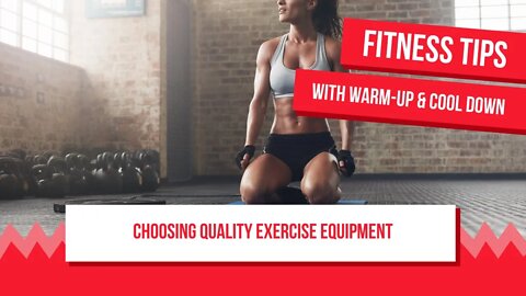 Choosing Quality Exercise Equipment