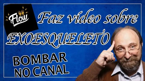 Flow PodCast faz Vídeo Exoesqueleto na copa do mundo do canal bombar