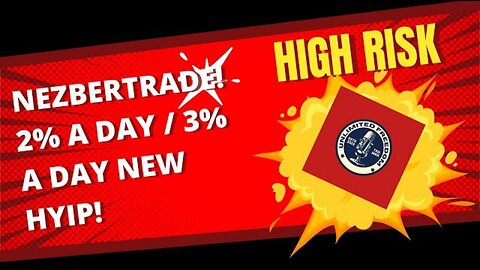 INTRODUCING NEZBERTRADE! An all new HYIP in the space! 2% -3% PER DAY! The next Merobit???