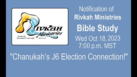 Chanukah’s J6 Election Connection! START 2:00 MST Use Link below