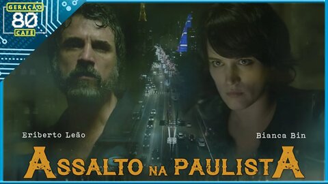 ASSALTO NA PAULISTA - Trailer (Dublado)