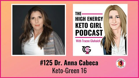 #125 Dr. Anna Cabeca - Keto-Green 16