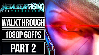 METAL GEAR RISING REVENGEANCE Gameplay Walkthrough PART 2 No Commentary [1080p 60fps]