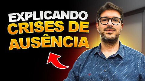 Crise de Ausência - O Que é Crise de Ausência