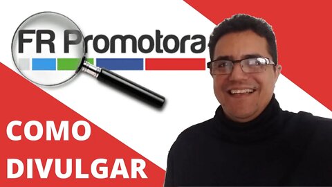 Fr Promotora como divulgar