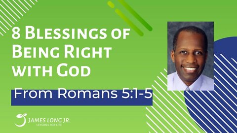 8 Blessings of Being Right with God