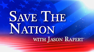 Save_The_Nation-with Jason Rapert 090321_Episode_0025_MASTER