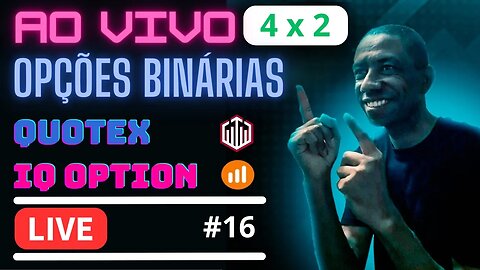 OPÇÕES BINÁRIAS AO VIVO | Corretora Quotex.io e Iq Option #16