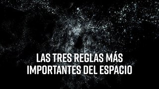 Las leyes que hay que seguir en el espacio