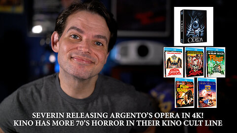 NEWS: Severin Has Argento's Opera in 4K plus more for July, Kino has 70's Horror Coming for Aug!