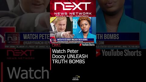 Watch Peter Doocy UNLEASH TRUTH BOMBS #shorts