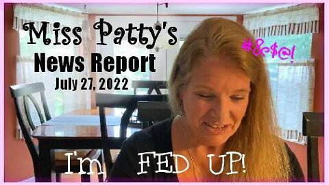 Miss Patty's NEWS July 27, 2022