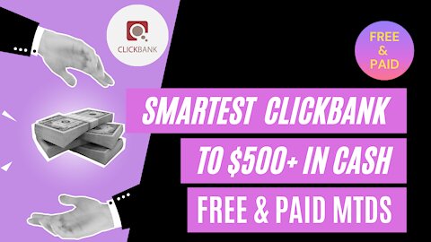 Smartest Clickbank Method To $500 In Cash, FREE & PAID TRAFFIC, ClickBank For Beginners 2021