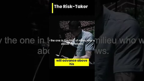 The Risk-Taker