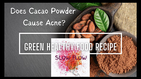 Does Cacao Powder Cause Acne ? 🍫 ❌