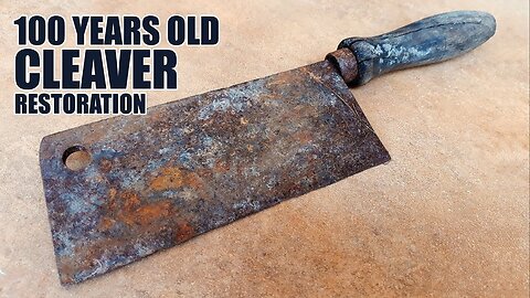 Antique Rusty Cleaver Restoration