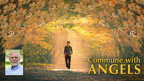 The Importance of Communing with Angels