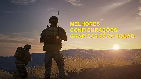 Melhores Configurações de Gráficos para Squad com DirectX 11 e 12 - Guia com RTX 3070