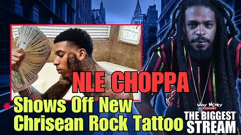 NLE Choppa Show Off His New Tattoo Of Blueface BM Chrisean Rock!