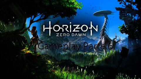 Horizon Zero Dawn Español Gameplay Parte 6 Historia Principal/Secundarias