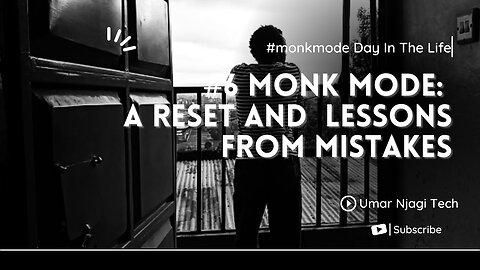 #monkmode Day in the life | Day 6 A reset and Reflections