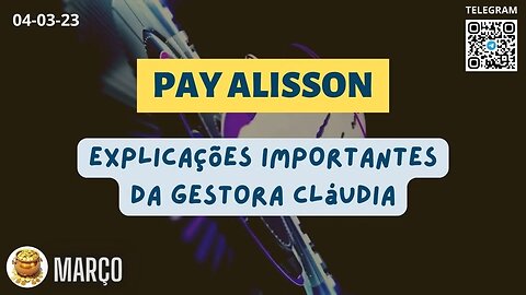 PAY ALISSON Explicações Importantes da Gestora Cláudia