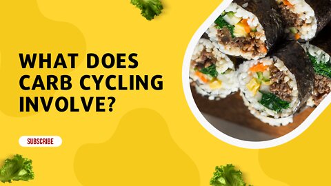 What Does Carb Cycling Involve?