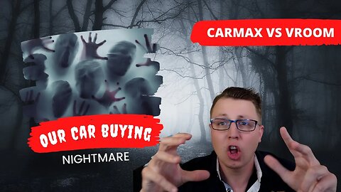 Our car buying nightmare story...#Vroom vs #Carmax