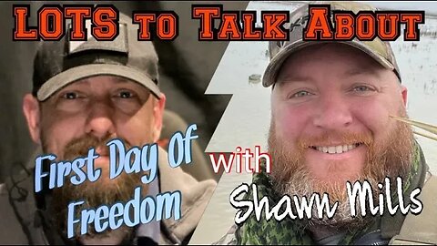 LOTS To Talk About with Shawn Mills First Day of Freedom